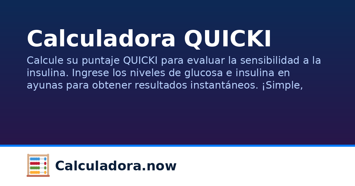 Quicki Calculadora QUICKI | Calculadora.now